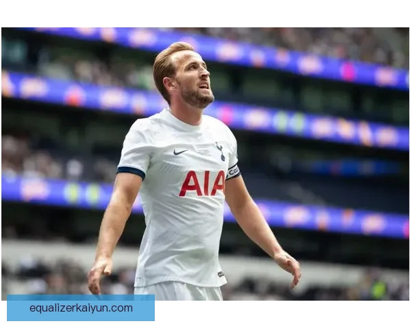 哈里·凯恩阿森纳被弃故事引发关注，转会传闻再度升温